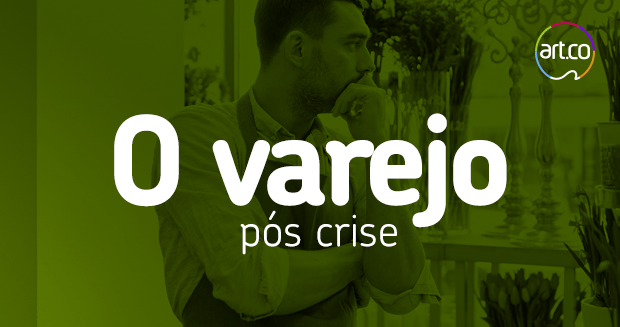 O Mundo e o Varejo Pós Coronavírus